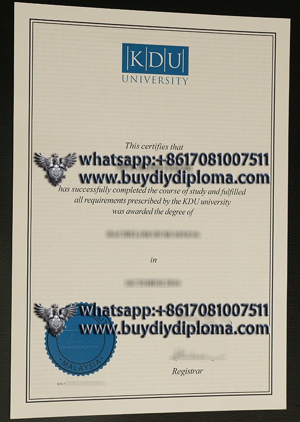 buy a fake KDU University diploma in Malaysia