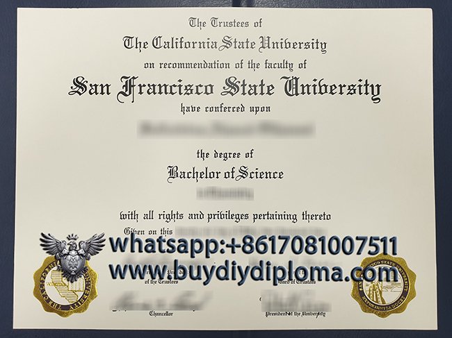 Order San Francisco State University Fake Diploma, Buy Fake SFSU Diploma Online.